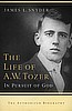 The Life of A. W. Tozer